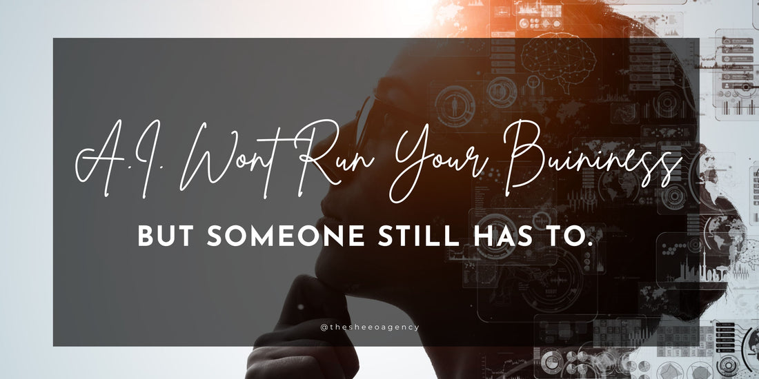 AI Won't Run Your Business.